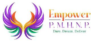 EMPOWER P.M.H.N.P. DARE. DREAM. DELIVER