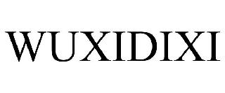 WUXIDIXI