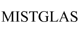 MISTGLAS