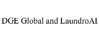 DGE GLOBAL AND LAUNDROAI