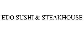 EDO SUSHI & STEAKHOUSE