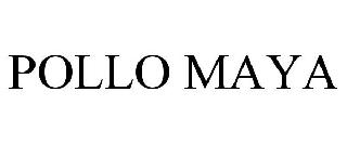 POLLO MAYA