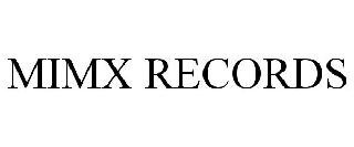 MIMX RECORDS