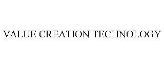 VALUE CREATION TECHNOLOGY