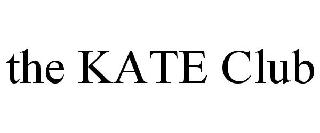 THE KATE CLUB