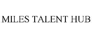 MILES TALENT HUB