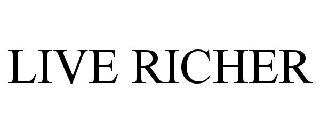 LIVE RICHER