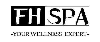 FH SPA YOUR WELLNESS EXPERT