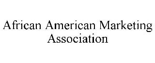 AFRICAN AMERICAN MARKETING ASSOCIATION