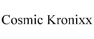 COSMIC KRONIXX