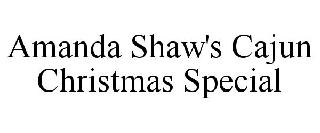 AMANDA SHAW'S CAJUN CHRISTMAS SPECIAL