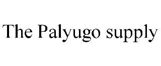 THE PALYUGO SUPPLY