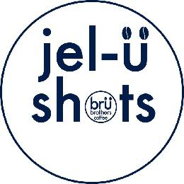 JEL- Ü SHOTS BRÜ BROTHERS COFFEE