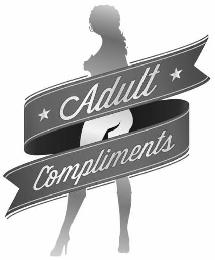 ADULT COMPLIMENTS