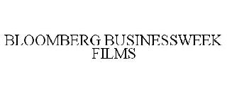 BLOOMBERG BUSINESSWEEK FILMS