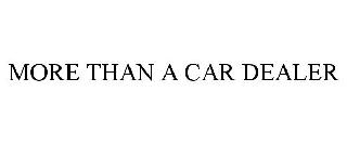 MORE THAN A CAR DEALER