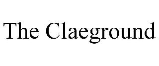 THE CLAEGROUND