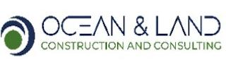 OCEAN & LAND CONSTRUCTION AND CONSULTING