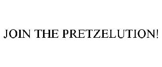 JOIN THE PRETZELUTION!