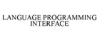 LANGUAGE PROGRAMMING INTERFACE