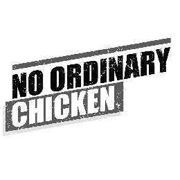 NO ORDINARY CHICKEN