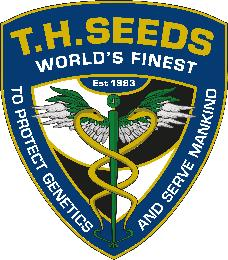 T.H.SEEDS, WORLDS'S FINEST, TO PROTECT GENETICS AND SERVE MANKIND, EST 1993