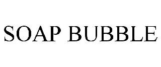 SOAP BUBBLE