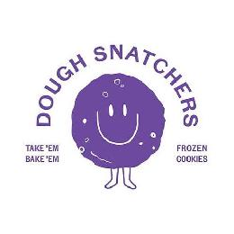 DOUGH SNATCHERS TAKE 'EM BAKE 'EM FROZEN COOKIES