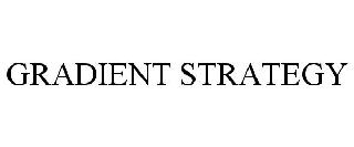 GRADIENT STRATEGY