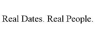 REAL DATES. REAL PEOPLE.