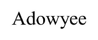 ADOWYEE