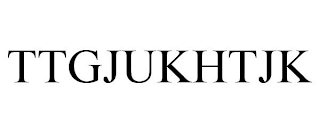 TTGJUKHTJK