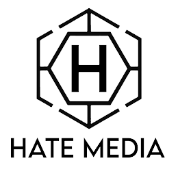 H HATE MEDIA