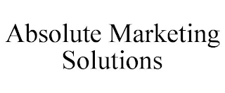 ABSOLUTE MARKETING SOLUTIONS