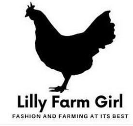 LILLY FARM GIRL FASHION AND FARMING AT ITS BEST