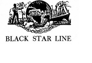 BLACK STAR LINE AFRICA THE LAND OF OPPORTUNITY