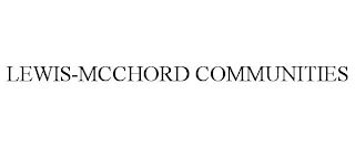 LEWIS-MCCHORD COMMUNITIES