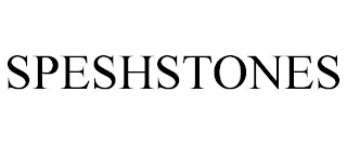 SPESHSTONES
