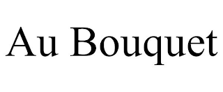 AU BOUQUET