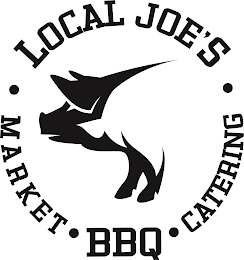 • LOCAL JOE'S • MARKET • BBQ • CATERING