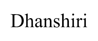 DHANSHIRI