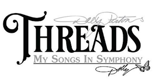 DOLLY PARTON'S THREADS MY SONGS IN SYMPHONY DOLLY