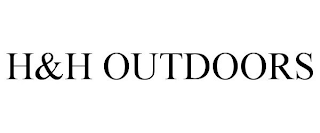 H&H OUTDOORS