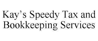 KAY'S SPEEDY TAX AND BOOKKEEPING SERVICES