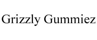 GRIZZLY GUMMIEZ