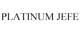 PLATINUM JEFE