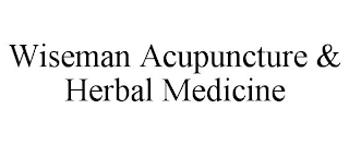 WISEMAN ACUPUNCTURE & HERBAL MEDICINE