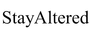 STAYALTERED