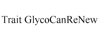 TRAIT GLYCOCANRENEW