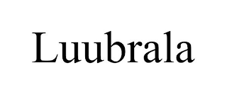 LUUBRALA